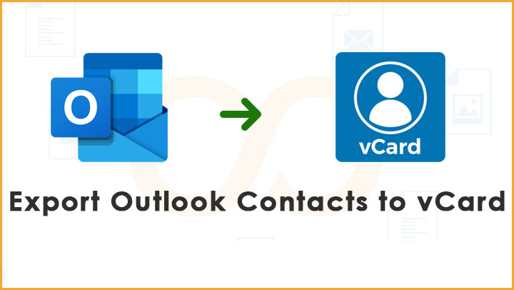 Step Wise Guide To Export Outlook Contacts To VCard VCF File How To Guide