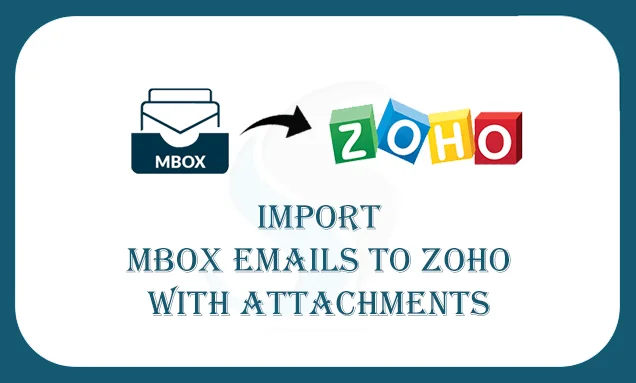 import mbox emails to zoho with attachments