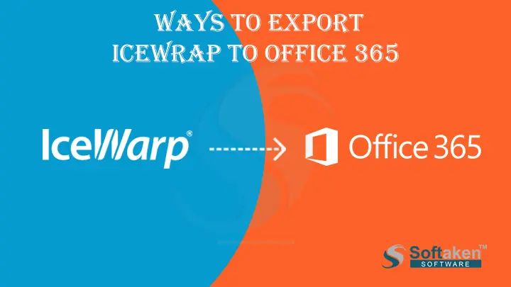 Two Phenomenal Ways to Export IceWrap to Office 365