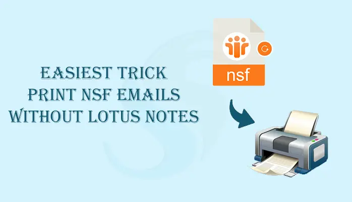 print nsf emails without lotus notes